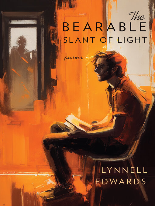 Title details for The Bearable Slant of Light by Lynnell Edwards - Available